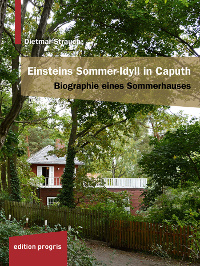 Buch: Einsteins Sommeridyll in Caputh